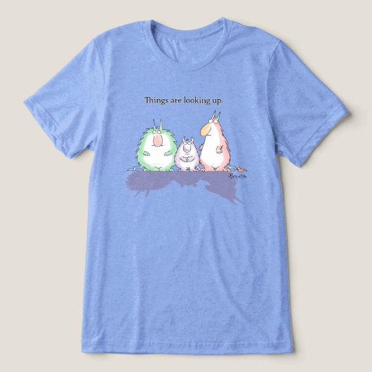 THINGS ARE LOOKING UP by Sandra Boynton Tri-Blend Shirt (Design voorkant)