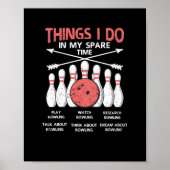 Things I do in my free time Bowling Poster (Voorkant)