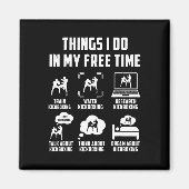 Things I Do In My Free Time Watch Talk Think Kickb Magneet (Voorkant)