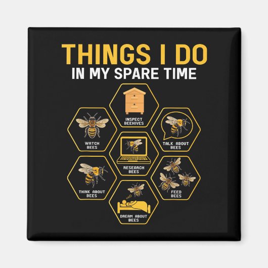 Things I Do In My Spare Time Bee Beekeeper Beekeen Magneet (Voorkant)