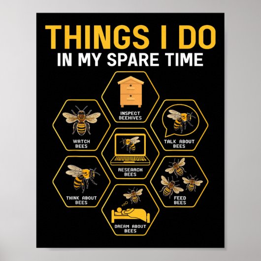 Things I Do In My Spare Time Bee Beekeeper Beekeen Poster (Voorkant)