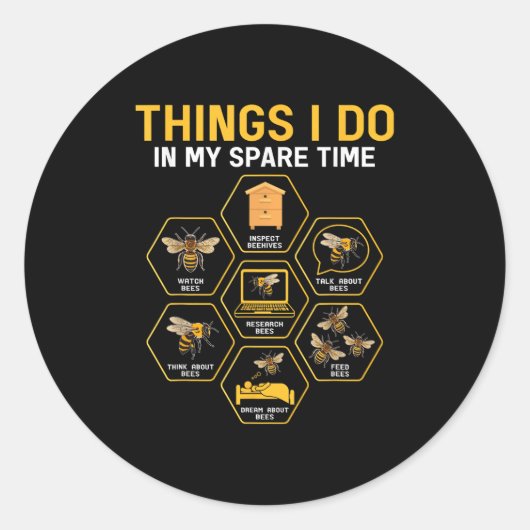 Things I Do In My Spare Time Bee Beekeeper Beekeen Ronde Sticker (Voorkant)