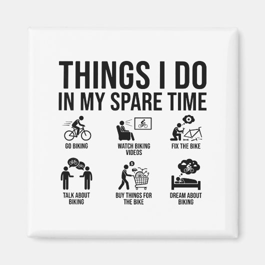 Things I Do In My Spare Time Bicycle Cycling Lover Magneet (Voorkant)