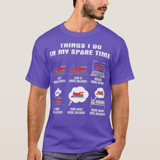 Things I Do In My Spare Time Build Model T-shirt (Voorkant)