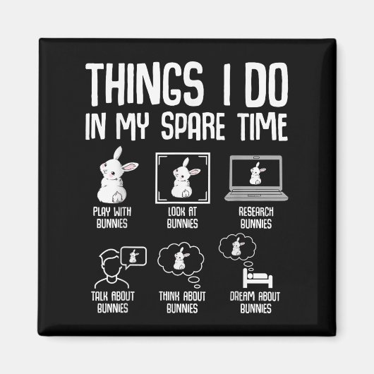 Things I Do In My Spare Time Bunny Rabbit Girls Ki Magneet (Voorkant)