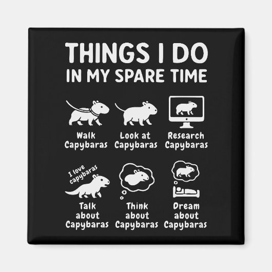 Things I Do In My Spare Time Capybara Funny Magneet (Voorkant)