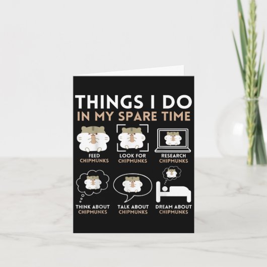 Things I Do In My Spare Time Chipmunk Lover Funny  Kaart (Voorkant)