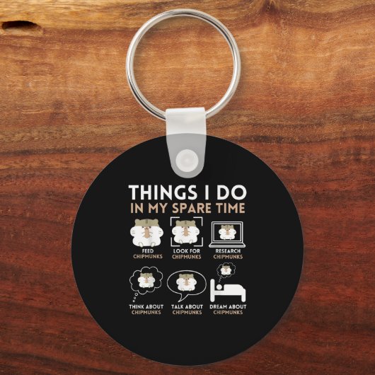 Things I Do In My Spare Time Chipmunk Lover Funny  Sleutelhanger (Voorkant)