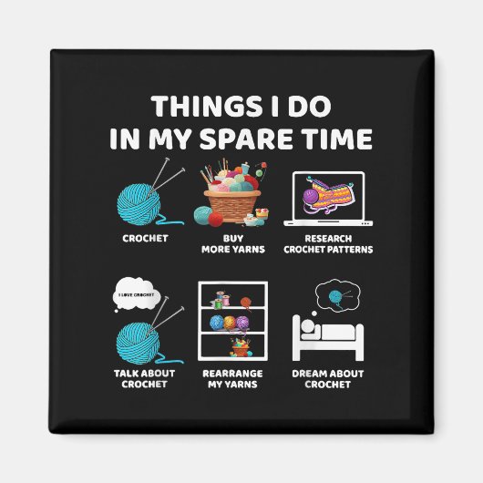 Things I Do In My Spare Time Crochet Knitting Funn Magneet (Voorkant)