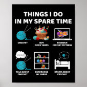 Things I Do In My Spare Time Crochet Knitting Funn Poster (Voorkant)