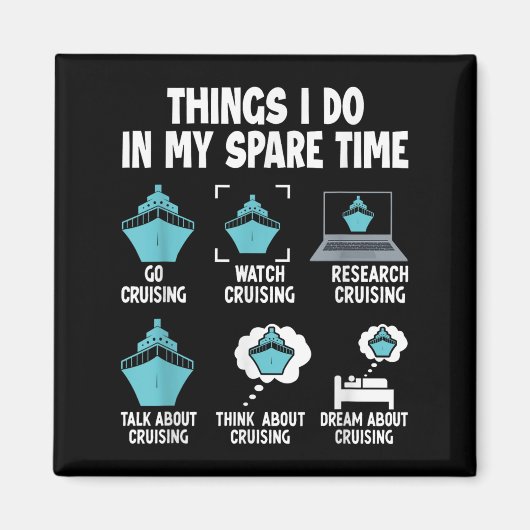 Things I Do In My Spare Time Cruise Cruising Lover Magneet (Voorkant)