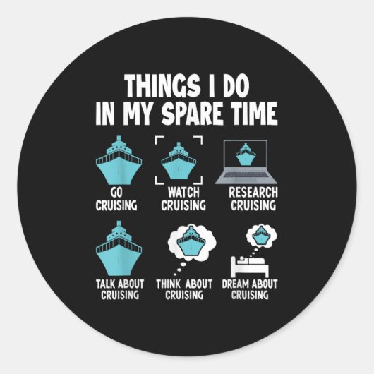 Things I Do In My Spare Time Cruise Cruising Lover Ronde Sticker (Voorkant)