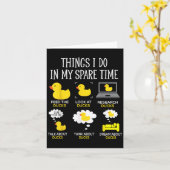 Things I Do In My Spare Time Ducks Love Cute Duck  Kaart (Gele Bloem)