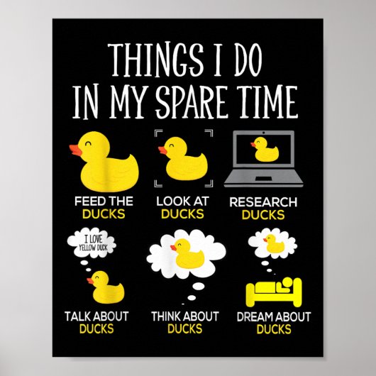 Things I Do In My Spare Time Ducks Love Cute Duck  Poster (Voorkant)