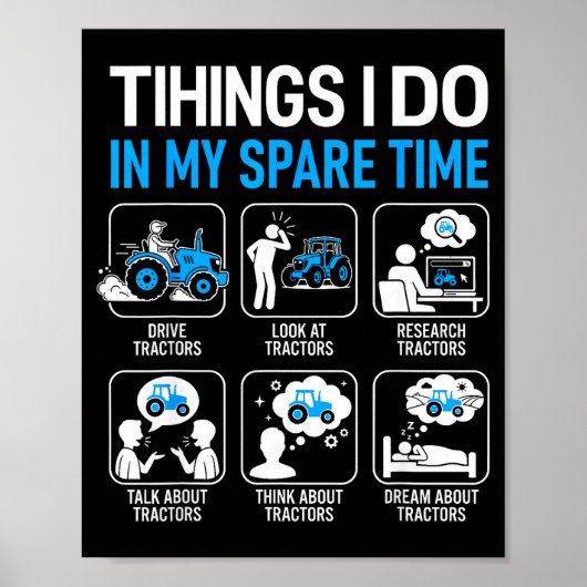 Things I Do In My Spare Time Farmer Tractors Farmi Poster (Voorkant)