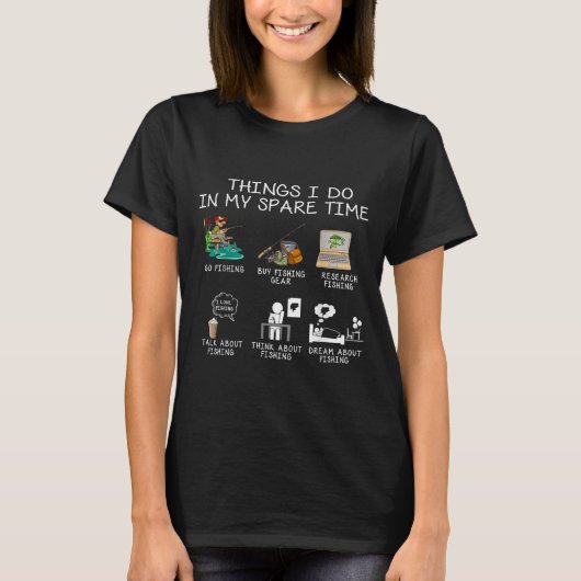 Things I Do In My Spare Time Fishing Rod Funny Fis T-shirt (Voorkant)