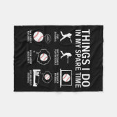 Things I Do In My Spare Time Funny Baseball Player Fleece Deken (Voorkant (Horizontaal))