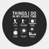 Things I Do In My Spare Time Funny Baseball Player Ronde Sticker (Voorkant)