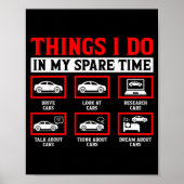 Things I Do In My Spare Time Funny Car Enthusiast  Poster (Voorkant)