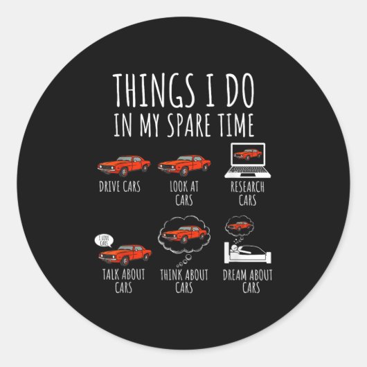 Things I Do In My Spare Time Funny Car Enthusiast  Ronde Sticker (Voorkant)