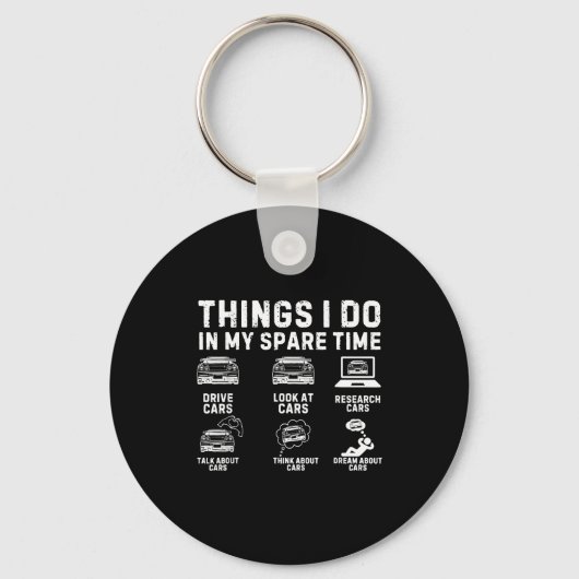 Things I Do In My Spare Time Funny Car Enthusiast  Sleutelhanger (Voorkant)