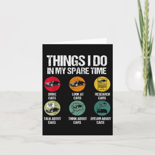 Things I Do In My Spare Time Funny Car Guy Car Ent Kaart (Voorkant)