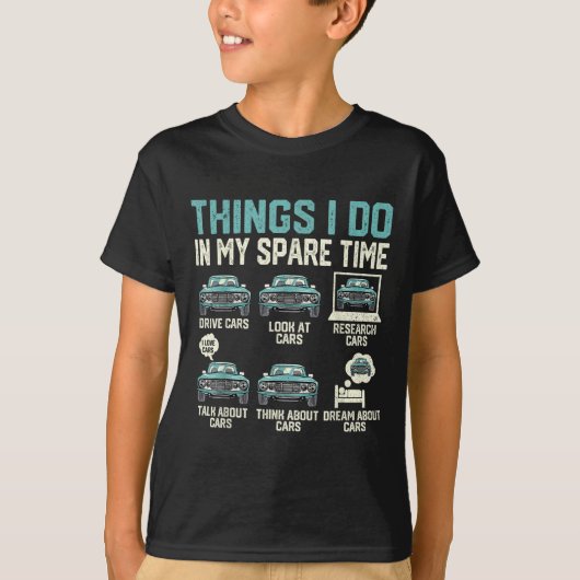 Things I Do In My Spare Time - Funny Car Lover  T-shirt (Voorkant)
