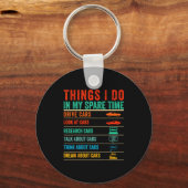Things I Do In My Spare Time Funny Car Lovers  Sleutelhanger (Voorkant)