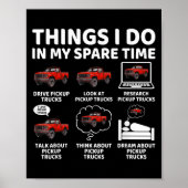 Things I Do In My Spare Time Funny Ckup Truck Love Poster (Voorkant)