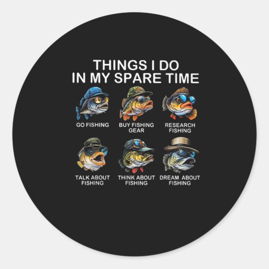 Things I Do In My Spare Time Funny Fishing  Ronde Sticker (Voorkant)