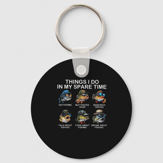 Things I Do In My Spare Time Funny Fishing Sleutelhanger (Voorkant)
