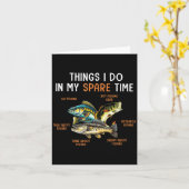 Things I Do In My Spare Time Funny Fishing Things Kaart (Gele Bloem)