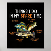 Things I Do In My Spare Time Funny Fishing Things  Poster (Voorkant)