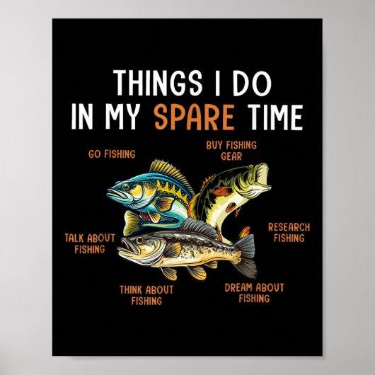 Things I Do In My Spare Time Funny Fishing Things  Poster (Voorkant)