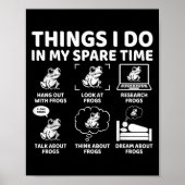 Things I Do In My Spare Time Funny Frog Lover  Poster (Voorkant)