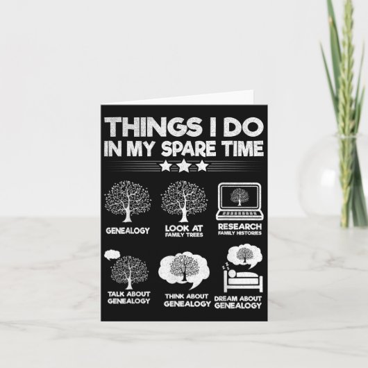 Things I Do In My Spare Time Funny Genealogy  Kaart (Voorkant)