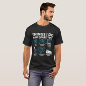 Things I Do In My Spare Time Funny Tornado Chaser  T-shirt (Voorkant volledig)