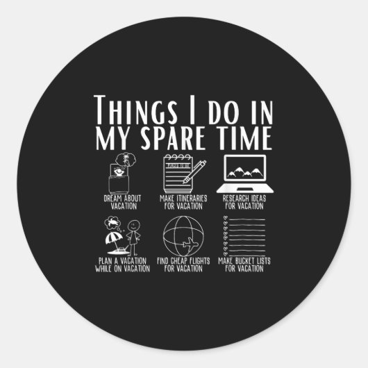 Things I Do In My Spare Time Funny Travel Adventur Ronde Sticker (Voorkant)