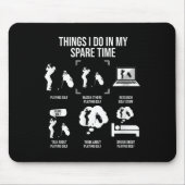 Things I Do In My Spare Time, Golf Player  Muismat (Voorkant)