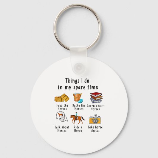 Things I Do In My Spare Time Horse  Sleutelhanger (Voorkant)
