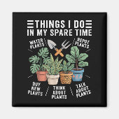 Things I Do In My Spare Time Houseplant Gardening  Magneet (Voorkant)