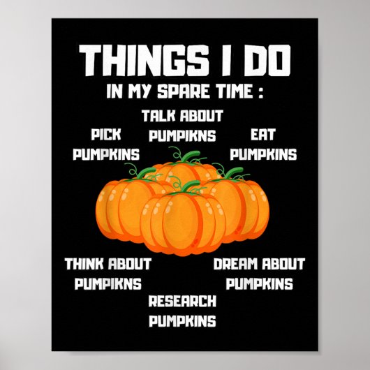 Things I Do In My Spare Time Pumpkin _ Pumpkins Fu Poster (Voorkant)