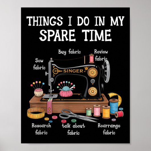 Things I Do In My Spare Time Sewing Machine Quilti Poster (Voorkant)