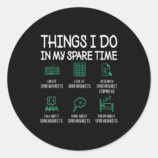 Things I Do In My Spare Time Spreadsheets Accounta Ronde Sticker (Voorkant)