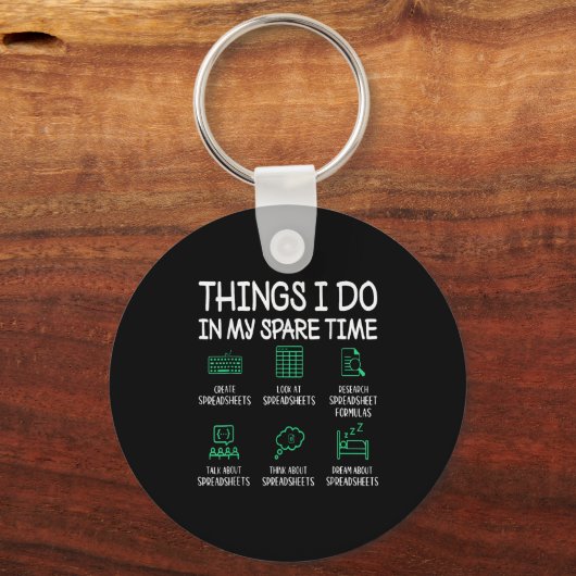 Things I Do In My Spare Time Spreadsheets Accounta Sleutelhanger (Voorkant)