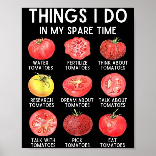 Things I Do In My Spare Time Tomatoes Gardening Pl Poster (Voorkant)