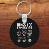 Things I Do In My Spare Time Women Men Kids Sleutelhanger (Voorkant)