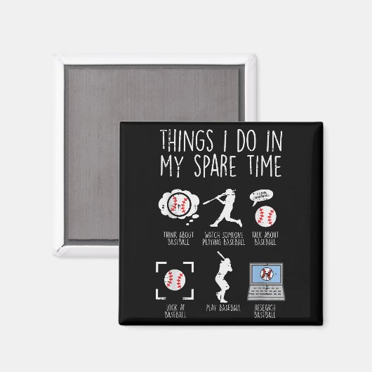 Things I Do Spare Time Baseball Funny Player Men W Magneet (Voorkant / Achterkant)