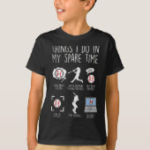 Things I Do Spare Time Baseball Funny Player Men W T-shirt (Voorkant)