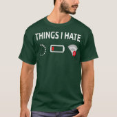 Things I Hate Computer Funny Tech Humor tee T-shirt (Voorkant)